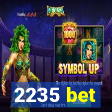 2235 bet